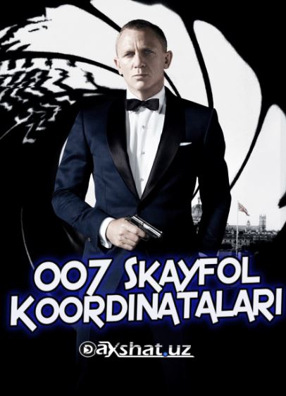 Agent 007 Skayfol Koordinatlari Operatsiyasi 2012 O'zbek tilida Tarjima kino HD Skachat